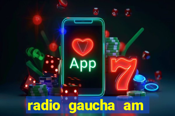 radio gaucha am 600 porto alegre rs
